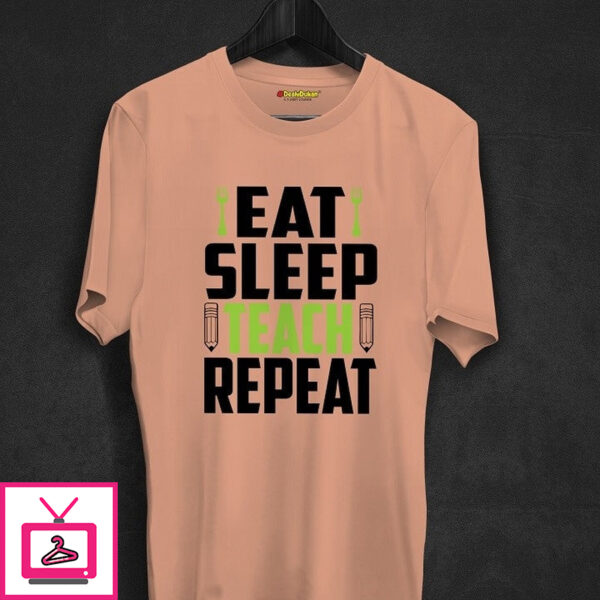 Eat Sleep Teach Repeat T-shirt