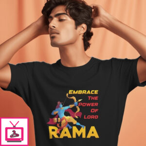 Embrace The Power Of Lord Rama T-Shirt