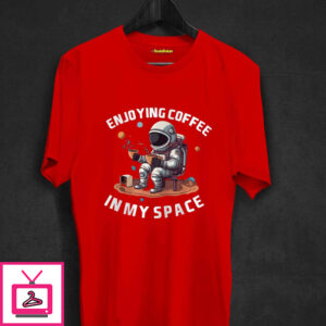 Enjoying Coffee In My Space T-Shirt