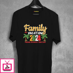 Family Vacation 2024 Memories T-Shirt