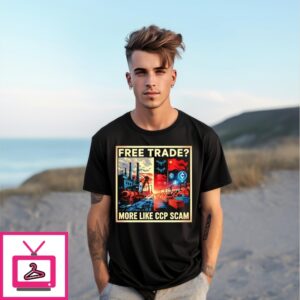 Free Trade More Like Ccp Scam Graphic T-Shirt Free Trade More Like Ccp Scam Graphic T-Shirt