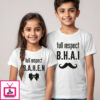 Full Respect Bhai Bahen -Brother Sister T-Shirt