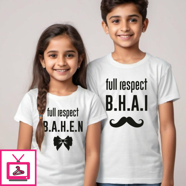 Full Respect Bhai Bahen -Brother sister T-shirt