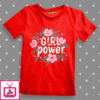 Girl Power With Flower For Girl T-Shirt