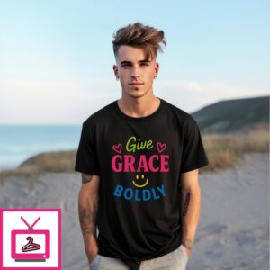 Give Grace Boldly T-Shirt Give Grace Boldly T-Shirt