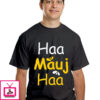 Haa Mauj Haa – Cotton T-Shirts