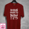 Habibi Going To Dubai Trip T-Shirt