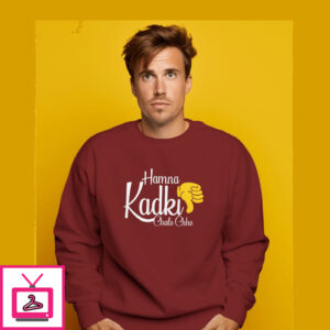 Hamna Kadki Chale Chhe – Maroon Sweatshirt