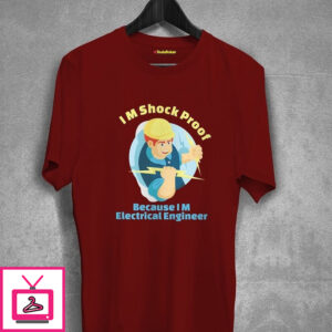I Am Shock Proof Engineer T-Shirt I Am Shock Proof Engineer T-Shirt