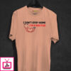 I Can’T Stay Home I M Doctor T-Shirt