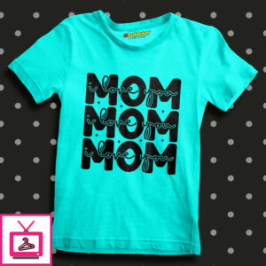 I Love You Mom For Baby T-Shirt I Love You Mom For Baby T-Shirt