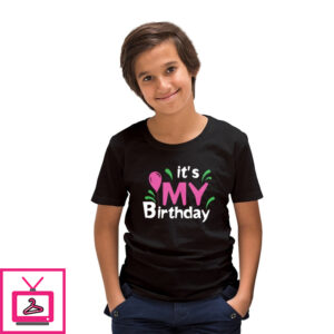 It’S My Birthday – T-Shirt For Birthday Boy