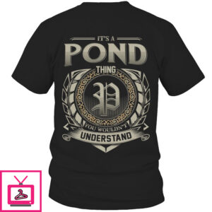 It’s POND Thing You Wouldn’t Understand D8