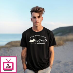 Joe Jonas If You Believe In Love Dogs Text Phone Number T-Shirt