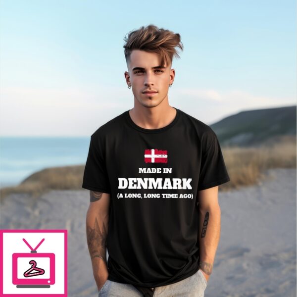 Made In Denmark A Long, Long Time Ago Flag T-Shirt