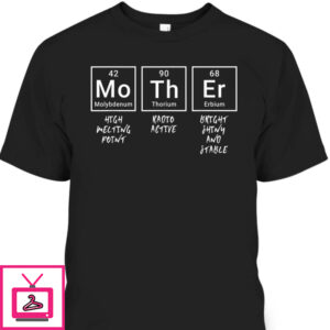 Mother’s Day T-Shirt Best Gift For Mom
