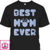 Mother’s Day T-Shirt Best Mom Ever Gift For Disney Lovers