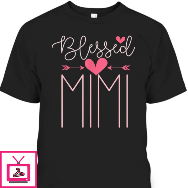 Mother’s Day T-Shirt Blessed Mimi Cute Gift For Mom