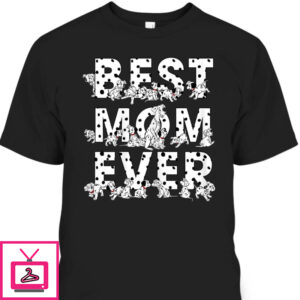 Mother’s Day T-Shirt Disney 101 Dalmatians Best Mom Ever