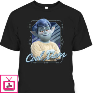 Mother’s Day T-Shirt Disney Onward Laurel Cool Mom