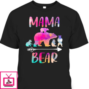 Mother’s Day T-Shirt Funny Mama Bear Four Cubs