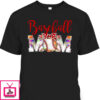 Mother’s Day T-Shirt Gift For Baseball Mom