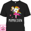 Mother’s Day T-Shirt Mamacorn Unicorn Mama Ballerina