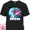 Mother’s Day T-Shirt Mighty Mom Gift For Marvel Fans
