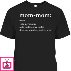 Mother’s Day T-Shirt Mommom Gift For Mother-In-Law