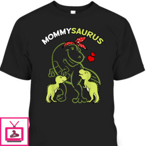 Mother’s Day T-Shirt Mommysaurus Gift For Moms