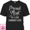 Mother’s Day T-Shirt Proud Mom Of A Few Dumbass Kids