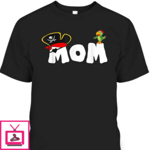 Mother’s Day T-Shirt Skull Pirate’s Mom