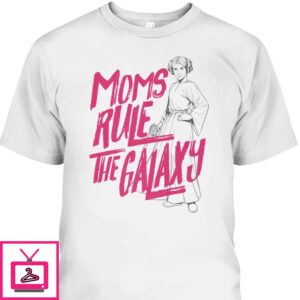 Mother’s Day T-Shirt Star Wars Moms Rule The Galaxy