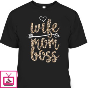 Mother’s Day T-Shirt Wife Mom Boss Leopard Pattern