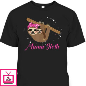 Mother’s Day T-Shirt Womens Mama Sloth Cute