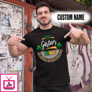 Personalized Name Shirts It’s A Gartner Thing You Wouldn’t Understand