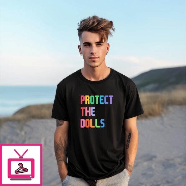 Protect The Dolls Lgbtq T-Shirt