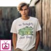 Relax No Thoughts Just Frog 2025 T-Shirt