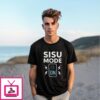 Sisu Mode On T-Shirt