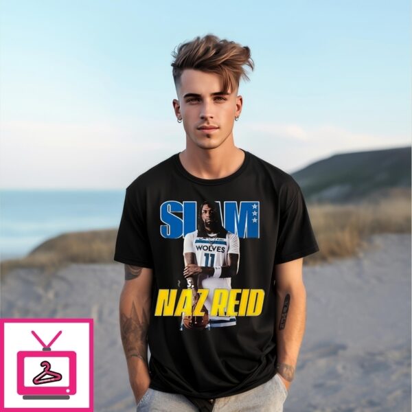 Slam Two Words Naz Reid Minnesota Timberwolves Nba 2024 T-Shirt