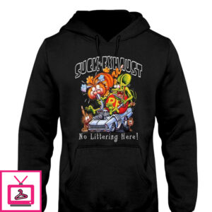 Suck Exhaust No Littering Here Rat Fink Shirt