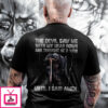 The Devil Saw Me With My Head Down And Thought He’d Won Until I Said Amen Warrior T-Shirt