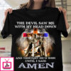 The Devil Saw Me With My Head Down T Shirt