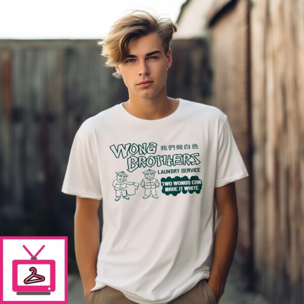 Two Wongs Can Make It White Two Wongs Can Make It White T-Shirt