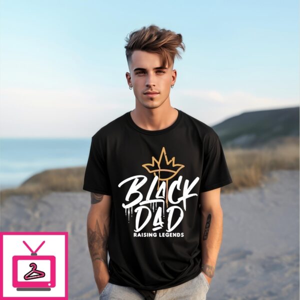 African American Black Dad Raising Legends Father’S Day T-Shirt