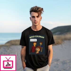 Benji Coleman Hi Boss Just Letting You Know I’M Out Of Product T-Shirt