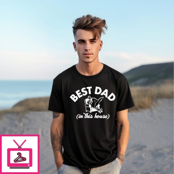 Best Dad In This House Father’S Day Vintage T-Shirt