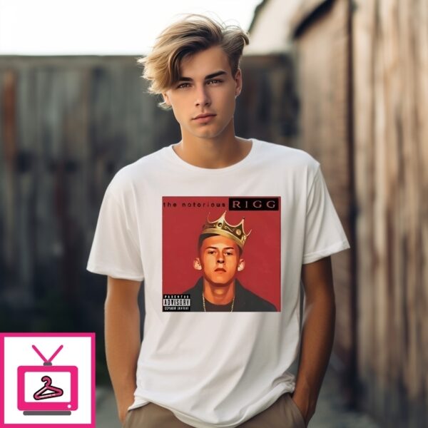 Chris Rigg The Notorious R I G G T-Shirt