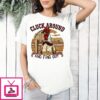 Cluck Around Funny Country Chicken T-Shirt