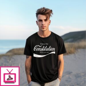 Constitution Cola Enjoy The Constitution While You Can T-Shirt